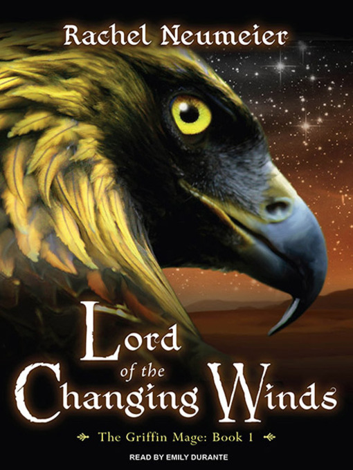 Title details for Lord of the Changing Winds by Rachel Neumeier - Available